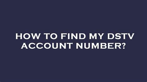 my DStv account number reference